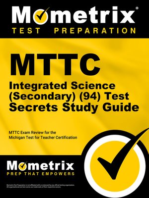 cover image of MTTC Integrated Science (Secondary) (94) Test Secrets Study Guide
